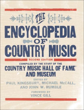 The Encyclopedia Of Country Music 2nd Edition