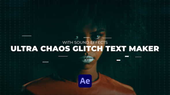 Ultra Chaos Glitch Text Maker - VideoHive 31625782