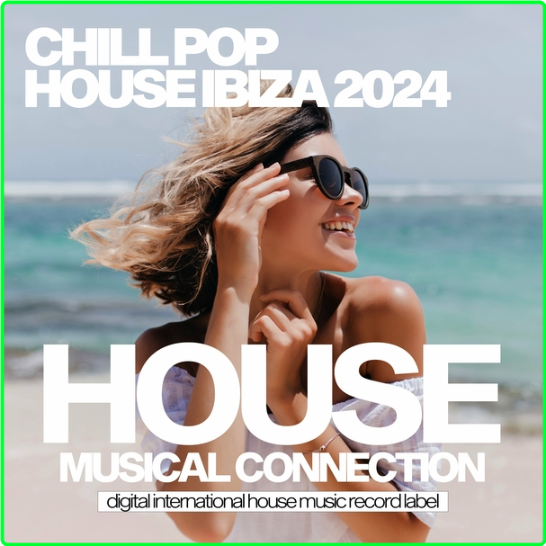 VA Chill Pop House Ibiza (2024) WEB [320 Kbps] WnouI7Ww_o