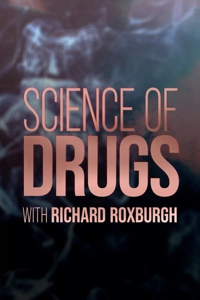 Science Of Drugs With Richard Roxburgh S01E03 1080p HEVC x265-[MeGusta]