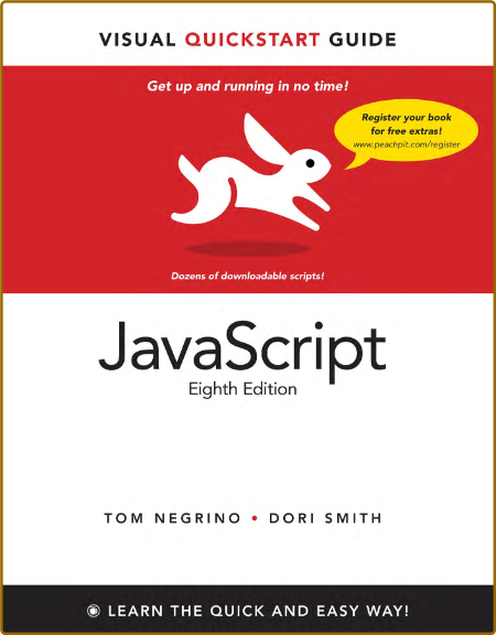 JavaScript: Visual QuickStart Guide, 8th Edition - Tom Negrino and Dori Smith