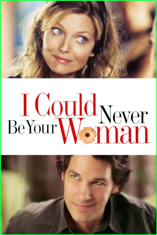 I Could Never Be Your Woman (2007) [720p] (x264) TGR03Idm_o