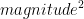 magnitude^{2}