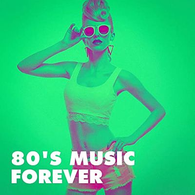 VA - 80's Music Forever (03/2021) B2TDFzzZ_o