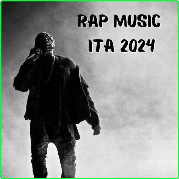 Various Artists - RAP MUSIC ITA (2024) [320 Kbps] SvqpF0k5_o