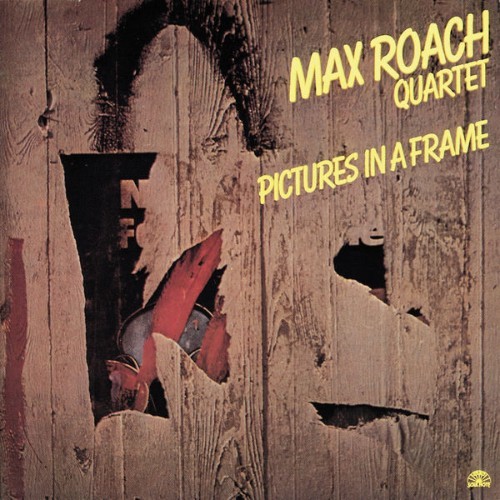 Max Roach - Picture In A Frame - 1979