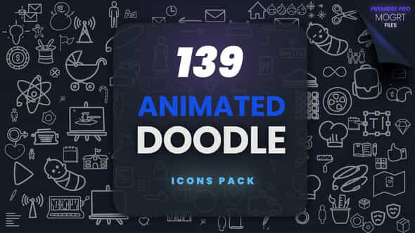139 Animated Doodle Mogrt Pack - VideoHive 55604441