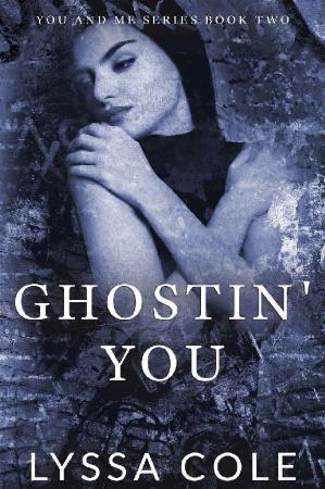 Ghostin You- Lyssa Cole