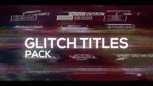 Glitch X Titles Pack - VideoHive 36572654
