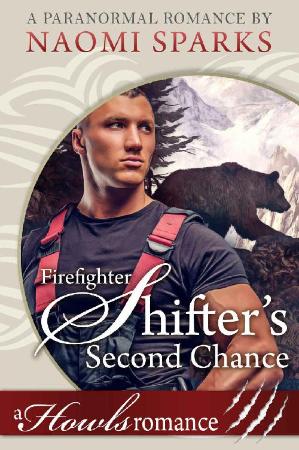 Firefighter Shifters Second Ch - Naomi Sparks