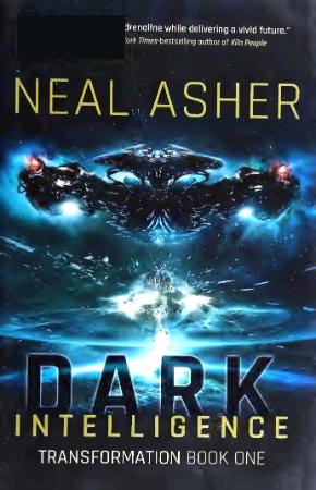 Dark Intelligence (2015) by Neal L  Asher