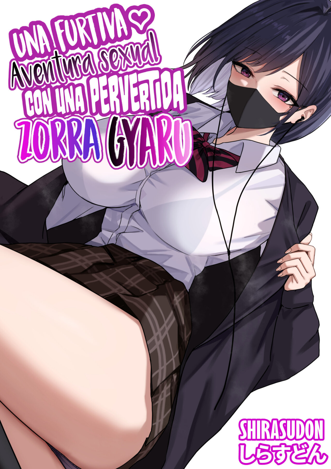 Una furtiva aventura sexual con una pervertida zorra gyaru (SIN CENSURA) - 1