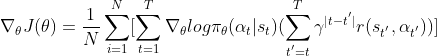 \nabla_\theta J(\theta)=\frac{1}{N}\sum_{i=1}^{N}[\sum_{t=1}^{T}\nabla_\theta log\pi_\theta(\alpha_t|s_t)(\sum_{t^{'}=t}^{T} \gamma ^{|t-t^{'}|}r(s_{t^{'}},\alpha_{t^{'}}))]