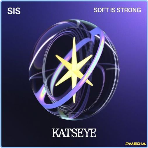 KATSEYE SIS Soft Is Strong (2024) [320 Kbps] W92WDUM2_o