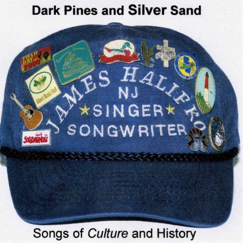 James Halifko - Dark Pines and Silver Sands - 2011