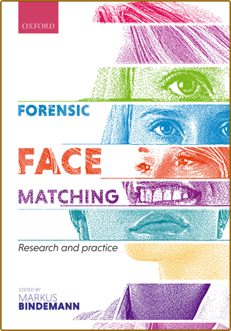 Forensic Face Matching Research and Practice