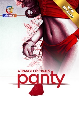 Panty 2024 Hindi Atrangii Short Films 720p HDRip Download