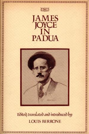 Berrone, Louis (ed ) - James Joyce in Padua (Random House, 1977)