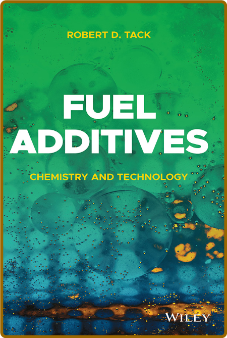  Fuel Additives - Chemistry and Technology