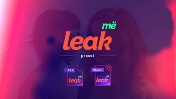 Leak Me Preset - VideoHive 20315049