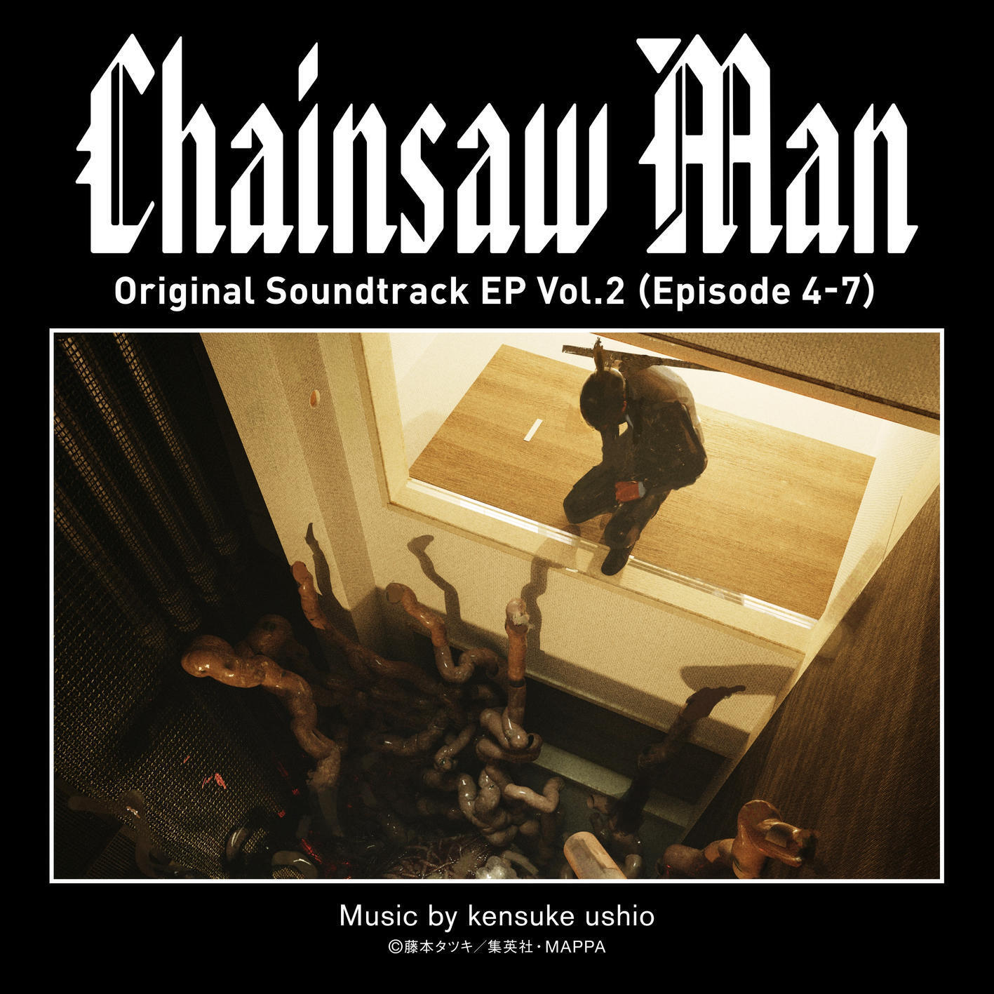 [221123]『链锯人/电锯人』OST原声集4-7集／音楽：牛尾憲輔 Chainsaw Man Original Sound Track E.P Vol.1 (Episode 4-7)[320K]