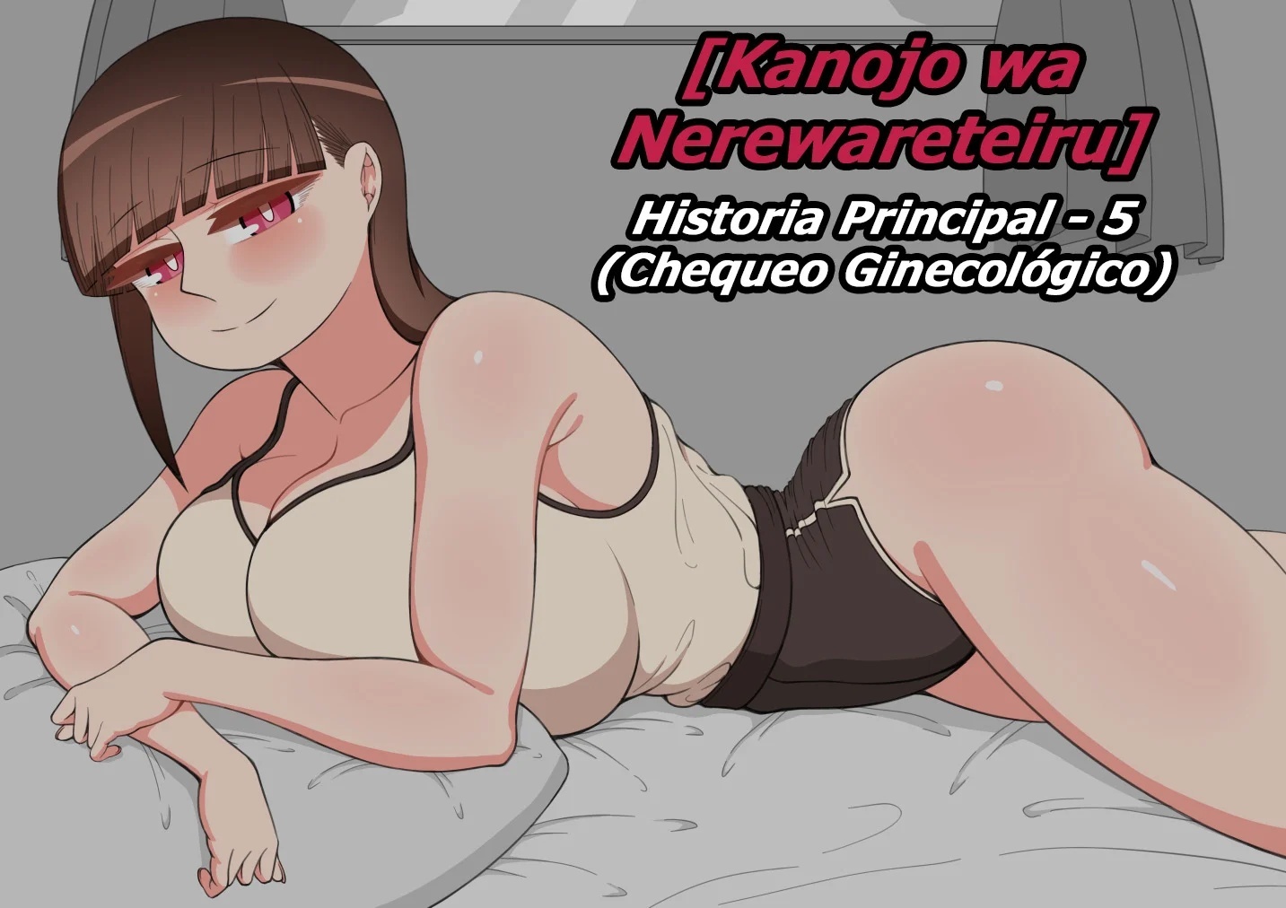 Kanojo wa Nerewareteiru - Historia Principal 5 - Chequeo Ginecologico - 0