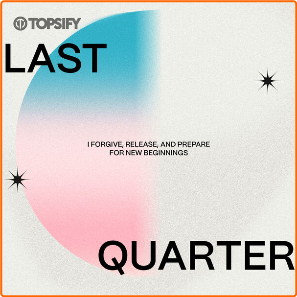 Various Artists - Last Quarter I Forgive Release And Prepare For New Beginnings (2024) [320 Kbps] Ol6oHI6e_o