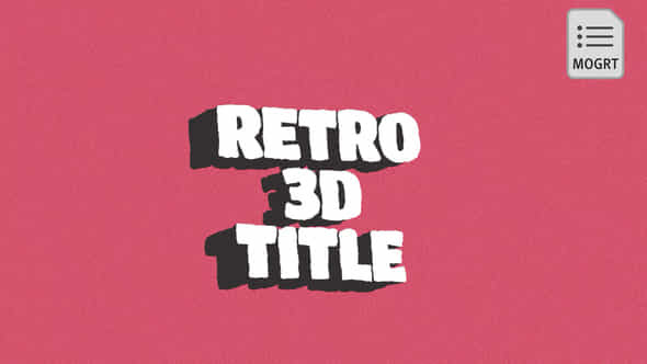 Retro 3D Titles Mogrt - VideoHive 53916325