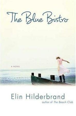 Elin Hilderbrand   The Blue Bistro