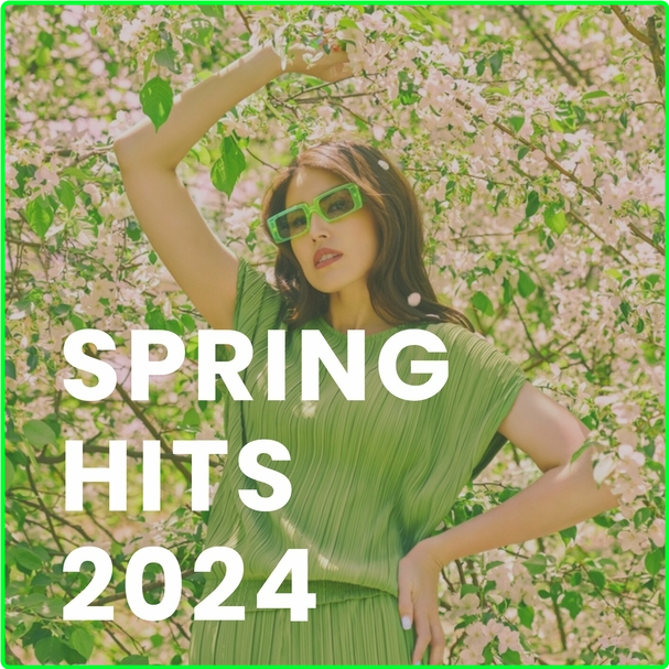 VA Spring Hits (2024-2024) WEB [320 Kbps] N4jQBySt_o