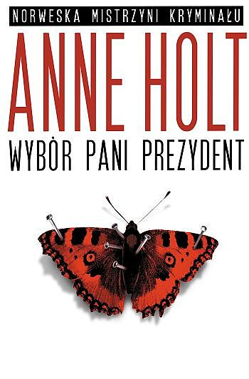 Anne Holt -  Vik i Stubo 03 - Wybór pani prezydent