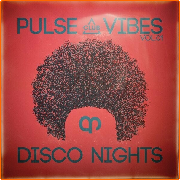 Various Artists - Pulse, Vibes & Disco Nights, Vol 01 (2024) [FLAC] 16BITS 44 1KHZ Y1N6P4fO_o