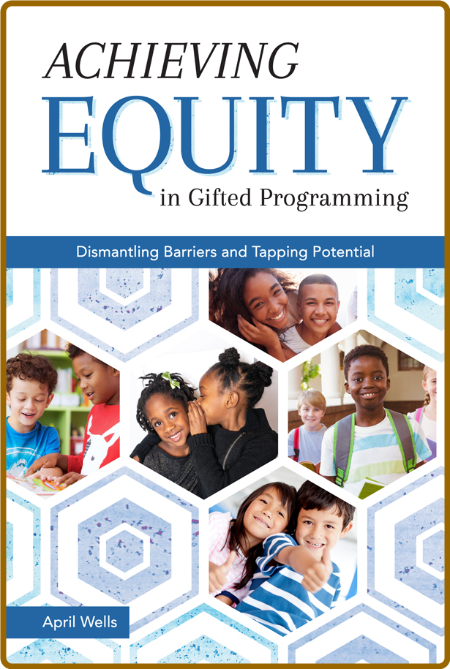 Achieving Equity In Gifted Programming April Wells KhAjIGdt_o