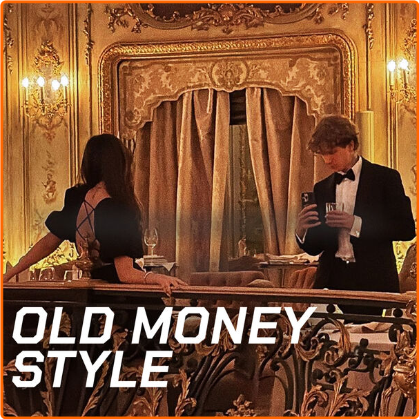 Various Artists - Old Money Style (2024) [320 Kbps] 02VGZlqC_o