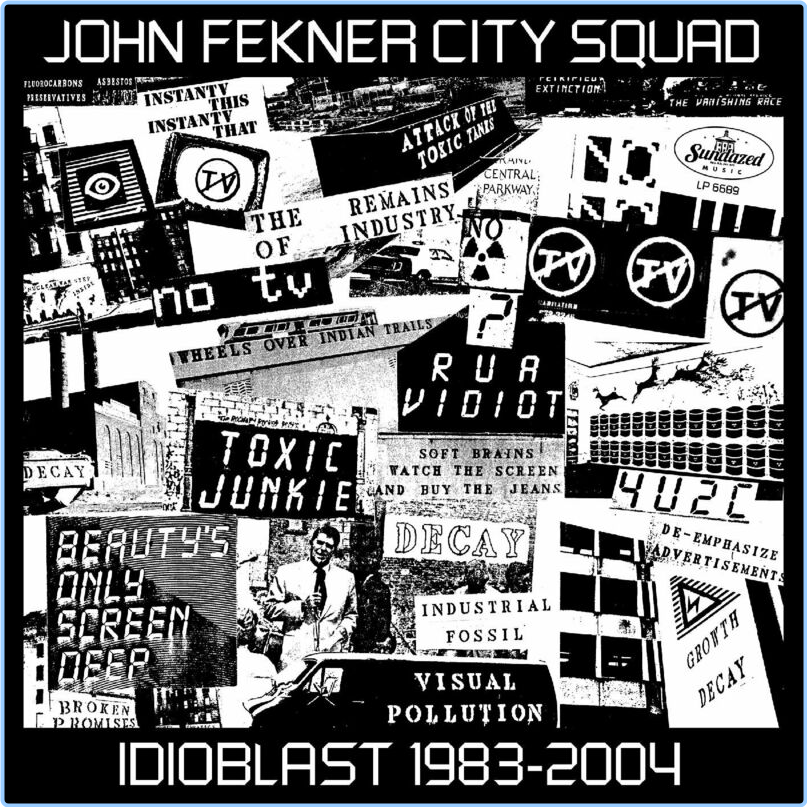 The John Fekner City Squad Idioblast (1983-2004) (2024) [320 Kbps] JSHUGLwR_o