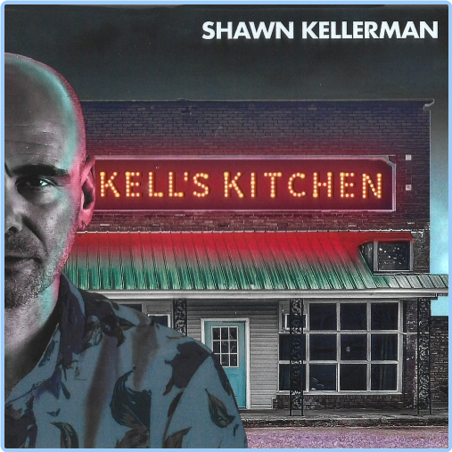 Shawn Kellerman Kell's Kitchen (2024) WEB [FLAC] 16BITS 44 1KHZ Lhny0UR2_o