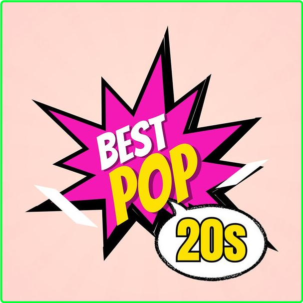 Various Artists - Best Pop - 20's (2024) [320 Kbps] GS2TUTFi_o