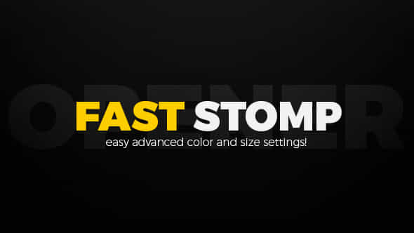 Fast Stomp Opener - VideoHive 20395249