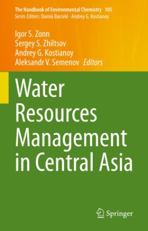 Water Resources Management in Central Asia (The Handbook of Environmental Chemistry