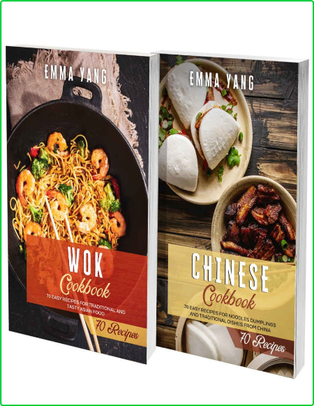 Wok And Chinese Cookbook 2 Books In 1 140 Easy Recipes For Traditional Asian Food