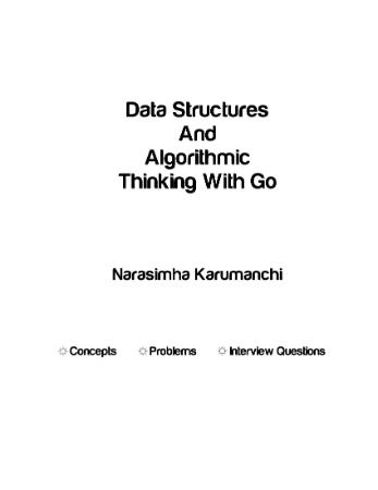 Data Structures and Algorithmic Thinking with Go Data Structure and Algorithmic Pu...