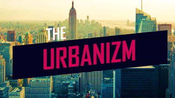 Urbanizm - VideoHive 20625372