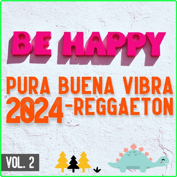 VA Pura Buena Vibra (2024) Reggaeton Vol 2 WEB [320 Kbps] APTeQaiZ_o