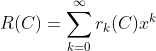 R(C)=\sum_{k=0}^{\infty }r_k(C)x^k