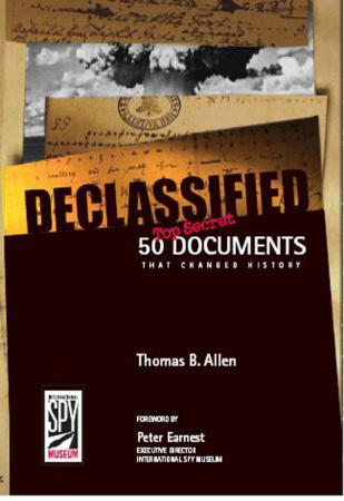 Declassified - 50 Top-Secret Documents That Changed History