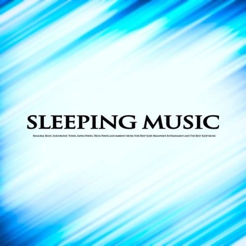 Binaural Beats Sleep - Sleeping Music Binaural Beats, Isochronic Tones, Alpha Waves, Delta Waves ...