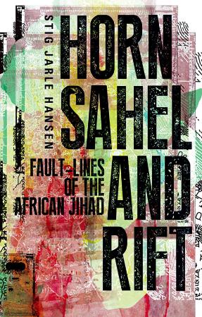 Horn, Sahel, and Rift Fault lines of the African Jihad