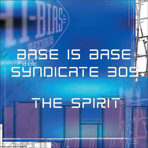 Bass Is Base - The Spirit - 2006