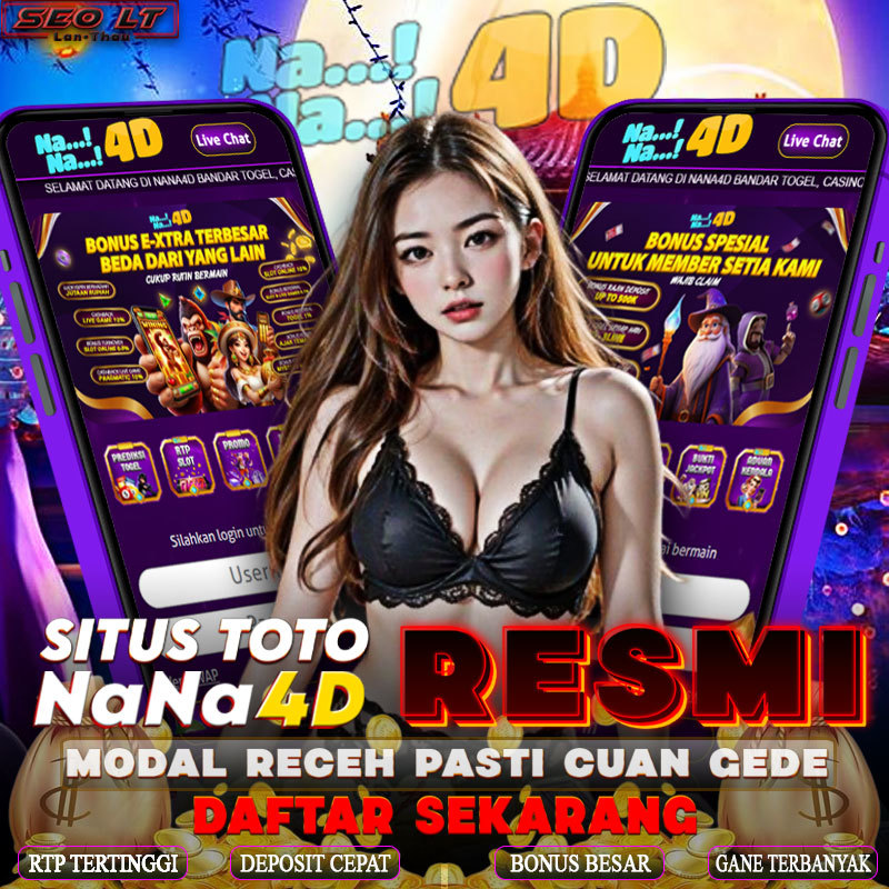 NaNa4D 🦖 Situs Toto 4D Resmi & Link Toto Macau Bet 100 Perak Terpercaya di Asia