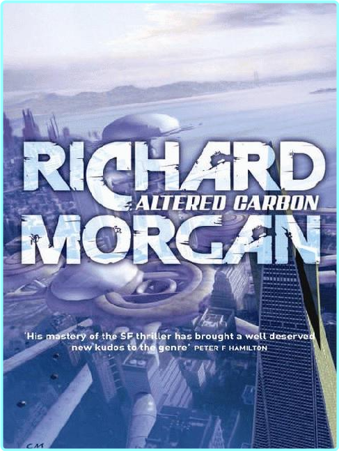 Richard K Morgan Takeshi Kovacs 01 Altered Carbon UK Retail Mobi